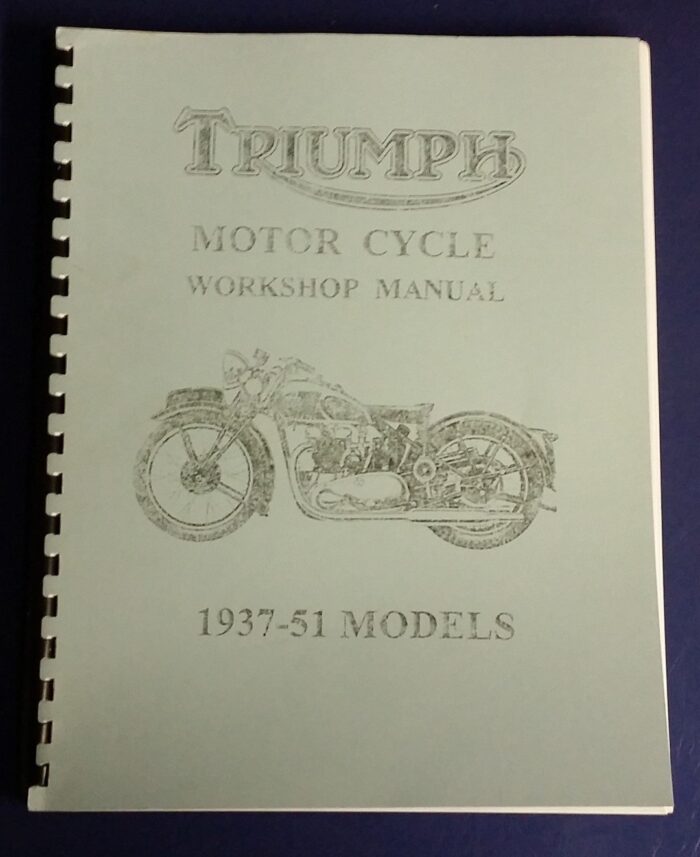 Service/Workshop Manual - Triumph Pre Unit 500cc / 650cc - 1937-51 - Reprint