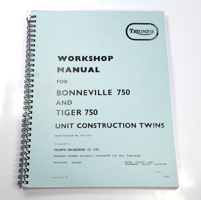 Triumph T140 / TR7 Service Manual / Workshop Manual - Unit 750cc Twin - 1973 - Reprint