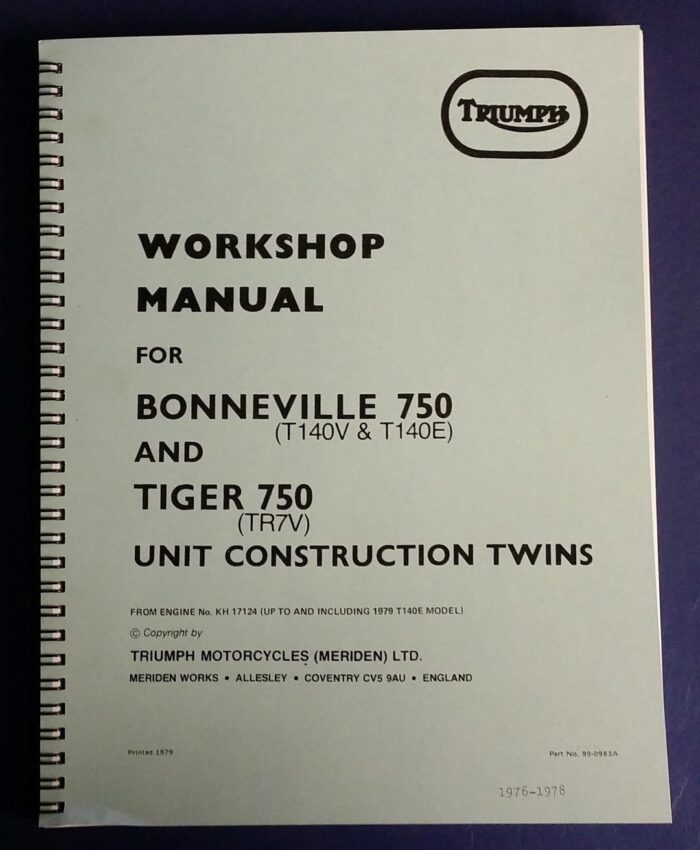 Triumph T140V / TR7 Service Manual / Workshop Manual - 750cc Unit Twin - 1976-78 - Reprint