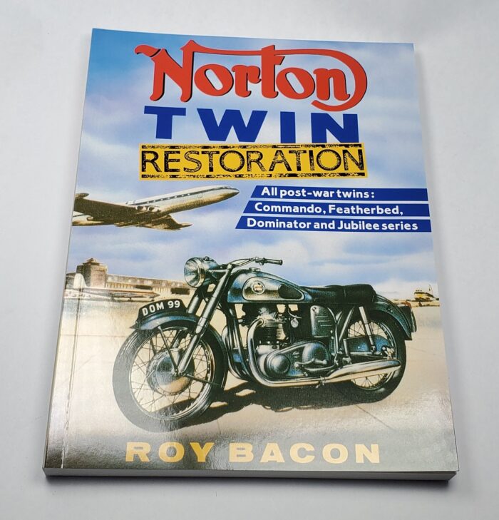 Norton Twin Restoration Book - Post War Twins - Roy Bacon